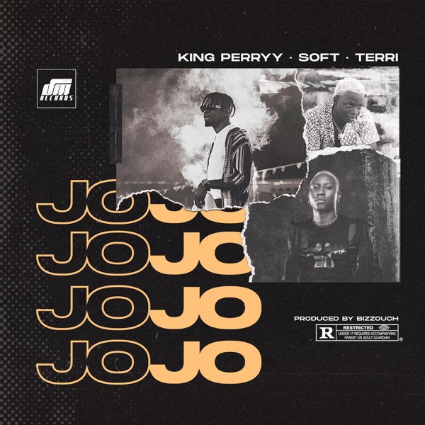 King Perryy - Jojo Ft Soft & Terri Mp3 Download