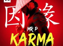 Mr P - Karma (Prod. by Coldswarm) Mp3 Download