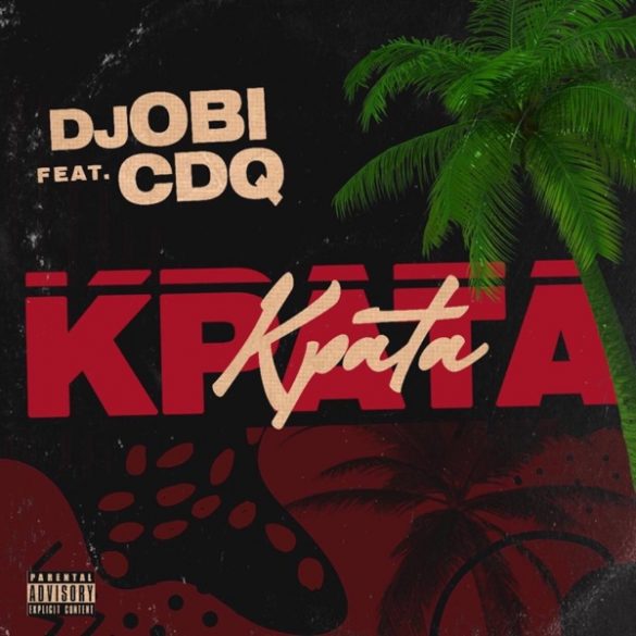 DJ Obi - Kpata Kpata Ft CDQ Mp3 Download