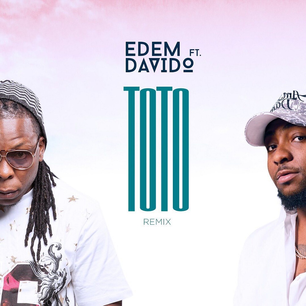 Edem - Toto (Remix) Ft Davido Mp3 Download