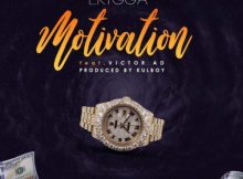 Erigga - Motivation Ft Victor AD Mp3 Download