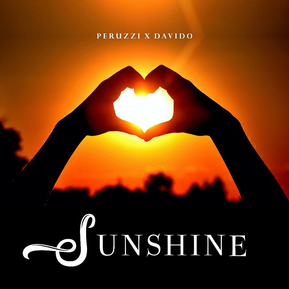 Peruzzi - Sunshine Ft Davido Mp3 Download