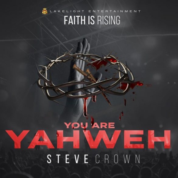 Steve Crown - Mighty God Ft Nathaniel Bassey Mp3 Download