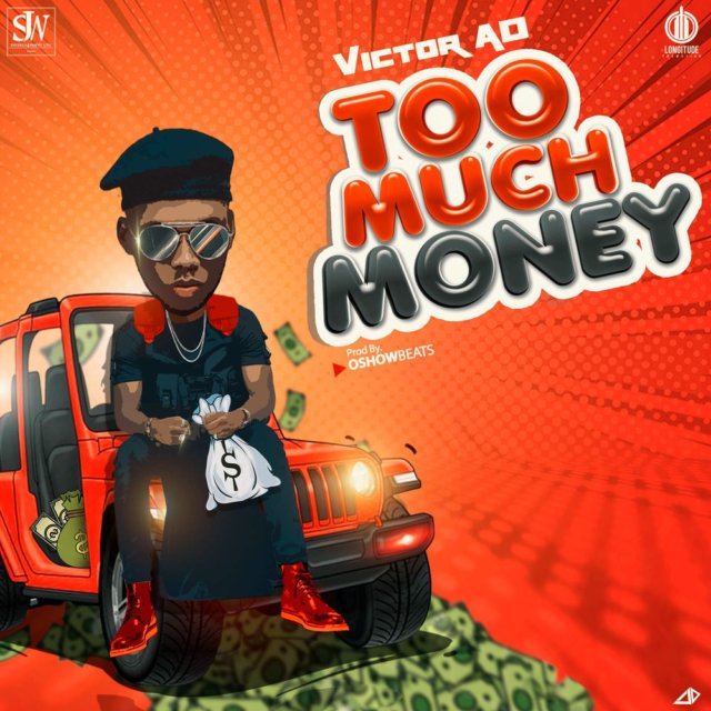 Victor AD - Too Much Money Mp3 Download