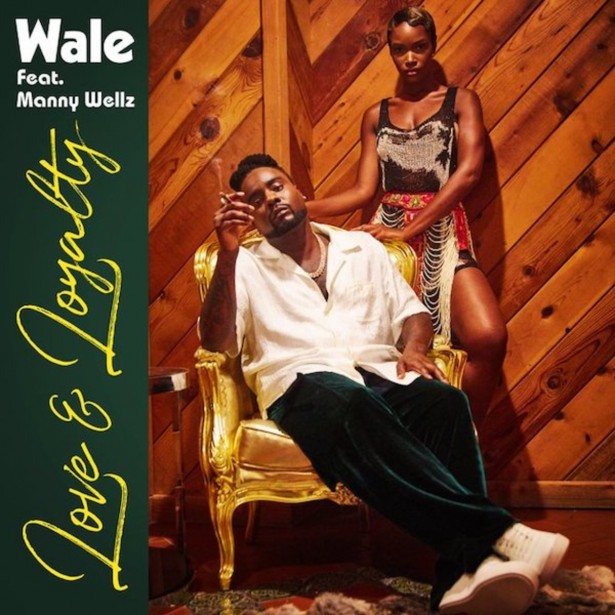 Wale - Love & Loyalty Ft Manny Wellz Mp3 Download