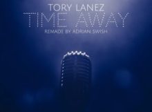 Tory Lanez - Time Away Mp3 Download