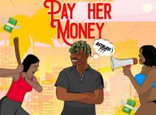 Papisnoop - Pay Her Money Ft Naira Marley Mp3 Download