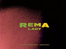 Video: Rema - Lady Mp4 Download