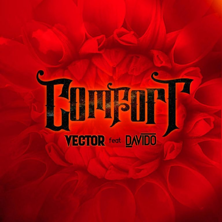 Vector Ft Davido - Comfortable Mp3 Download