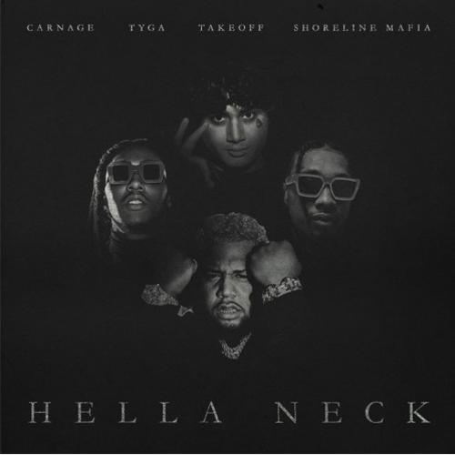 DOWNLOAD MP3 Dj Carnage - Hella Neck Ft. Tyga, Takeoff & Ohgeesy