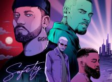 GASHI - Safety 2020 Ft DJ Snake, Chris Brown & Afro B