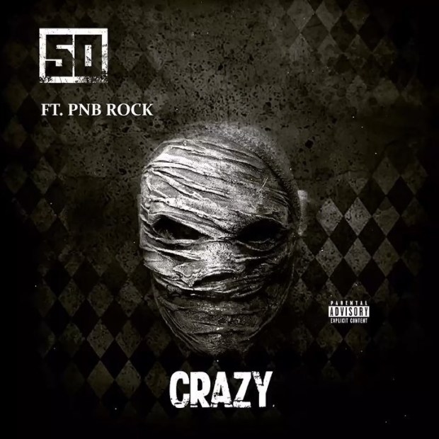 50 Cent - Crazy Ft PnB Rock