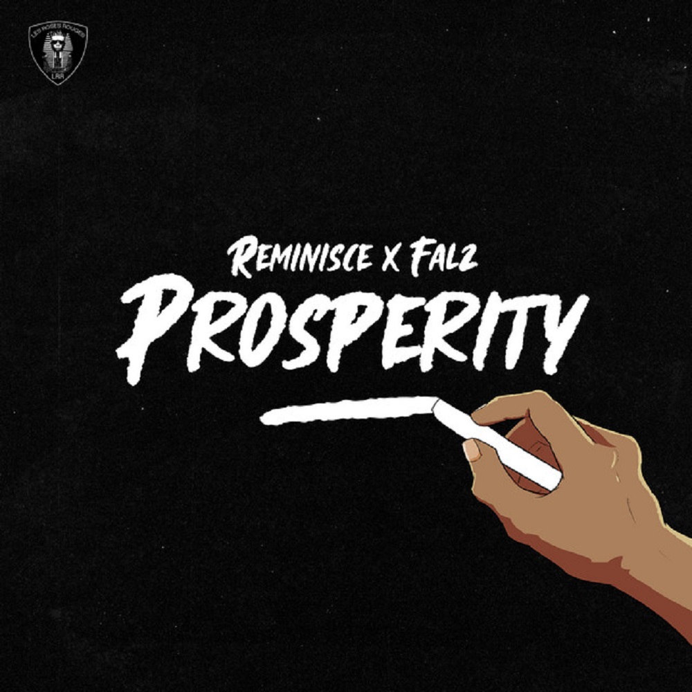 DOWNLOAD MP3 Reminisce - Prosperity Ft Falz