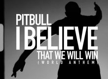 Pitbull - I Believe That We Will Win