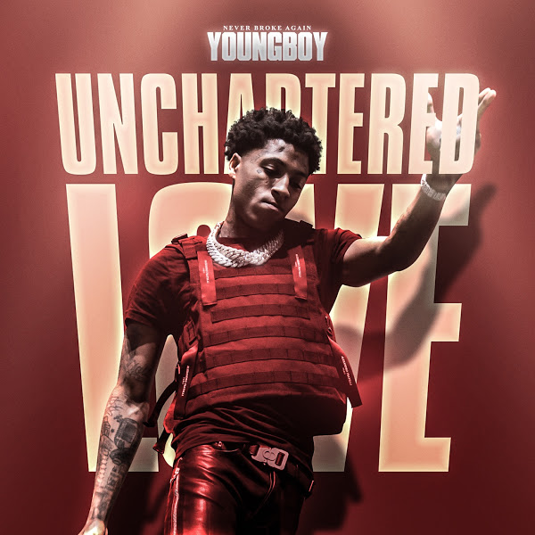 DOWNLOAD MP3 YoungBoy Never Broke Again - Unchartered Love
