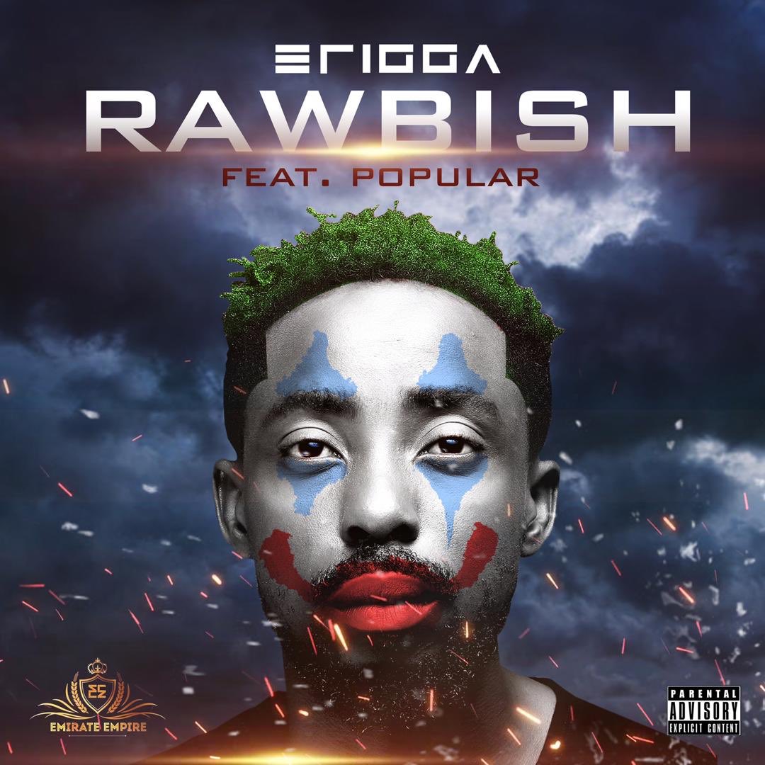 Erigga - Rawbish Ft Popular