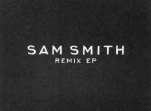 Sam Smith REMIX EP ZIP Download