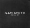 Sam Smith REMIX EP ZIP Download