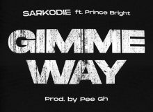Sarkodie - Gimme Way Ft Prince Bright (Buk Bak)