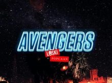 Loski Ft. Popcaan - Avengers MP3 DOWNLOAD