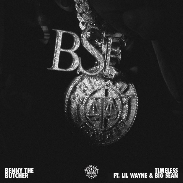 Benny The Butcher Ft. Lil Wayne & Big Sean - Timeless
