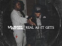 Lil Baby Ft. EST Gee - Real As It Gets