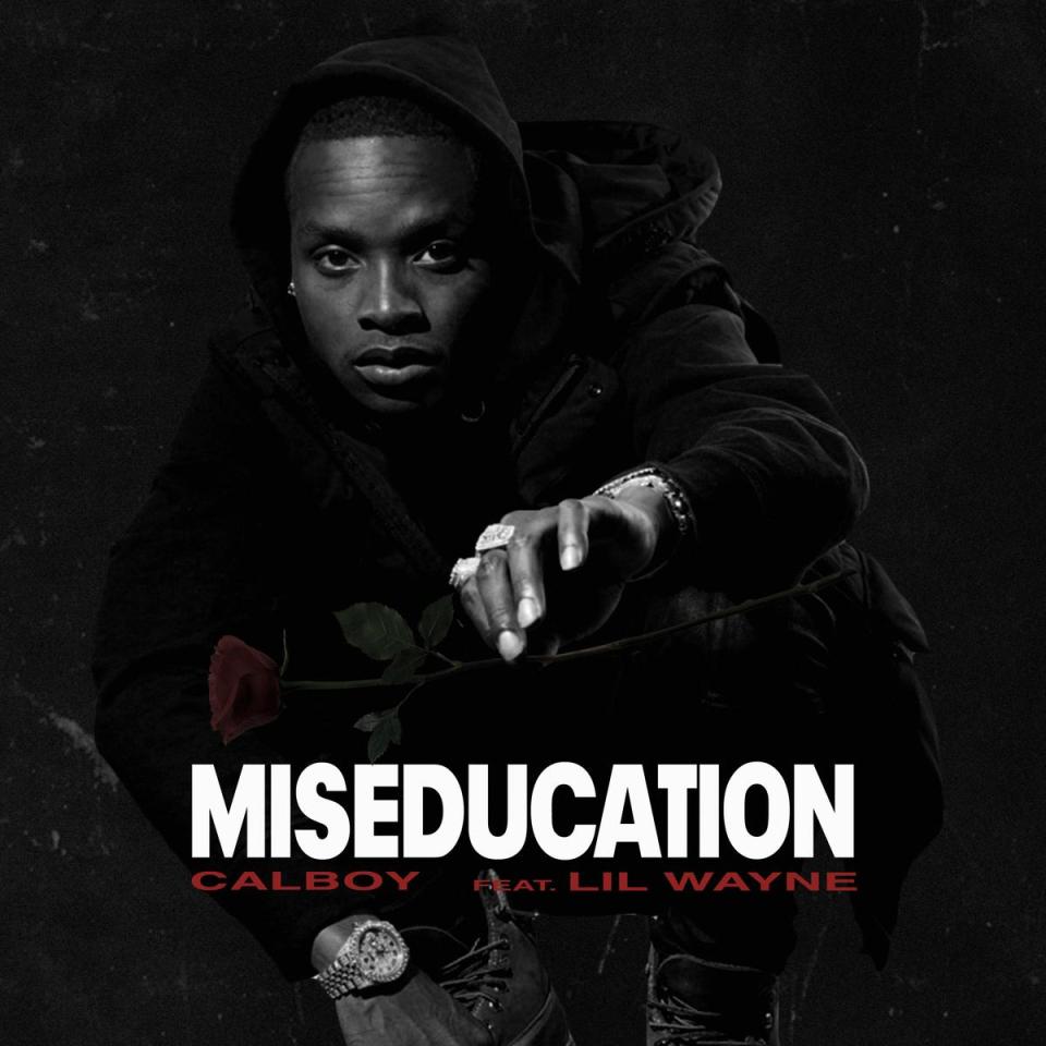Calboy Ft. Lil Wayne - Miseducation