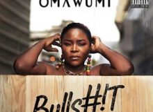 Omawumi Bullshit MP3 DOWNLOAD