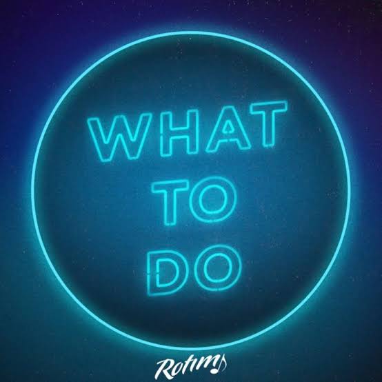 Rotimi - What To Do