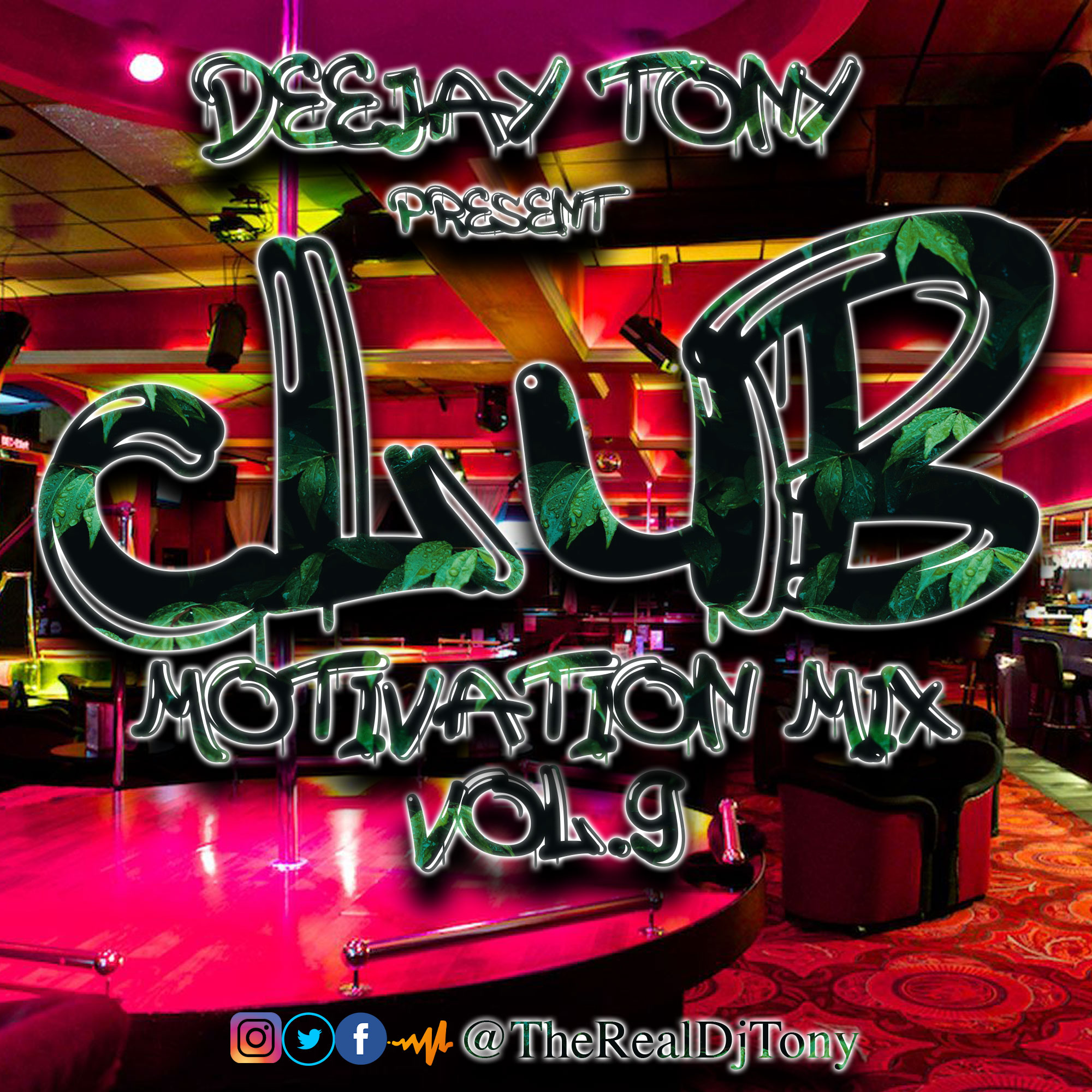 Mixtape: Dj Tony - Club Motivation Mix Vol. 9