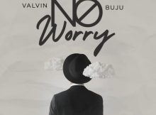 Valvin - No Worry Ft. Buju