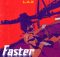 L.A.X - Faster
