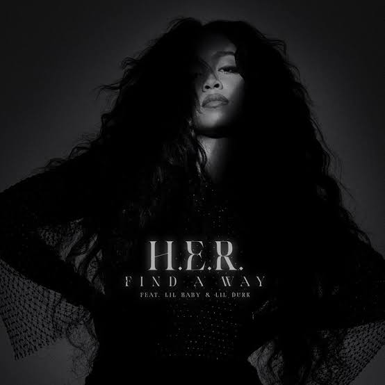 DOWNLOAD MP3 H.E.R. - Find A Way (Remix) Ft. Lil Baby & Lil Durk