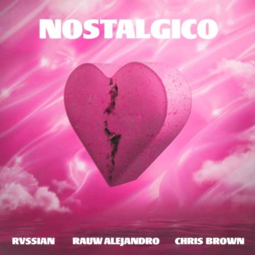 Rvssian, Rauw Alejandro & Chris Brown - Nostálgico