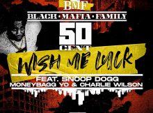 50 Cent - Wish Me Luck Ft. Moneybagg Yo, Snoop Dogg, Charlie Wilson