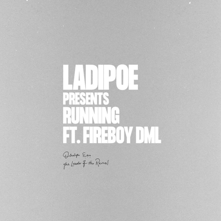 DOWNLOAD MP3 LadiPoe Ft. Fireboy DML - Running