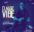 Mixtape: Dj Klassique - Classic Vibe Mix Mp3 Download