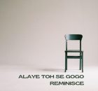 Reminisce - Alaye Toh Se Gogo