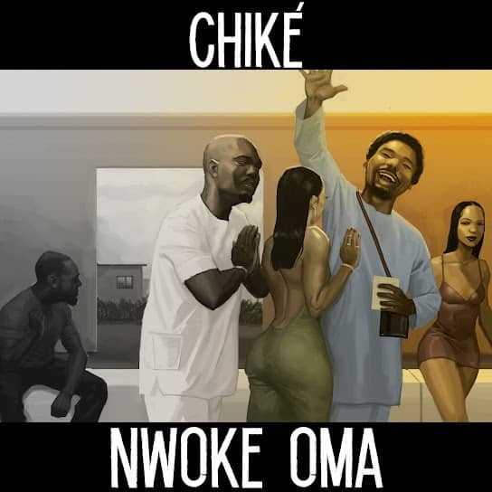 DOWNLOAD MP3 Chike - Nwoke Oma
