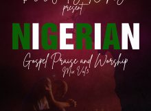 Dj Tony - Nigerian Gospel Praise and Worship Mix Vol.3