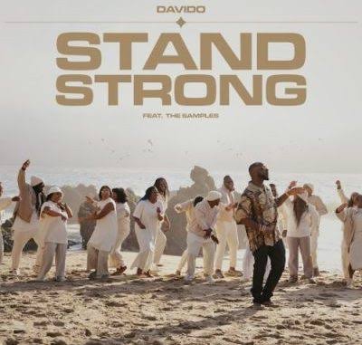 Davido - Stand Strong Ft. The Samples