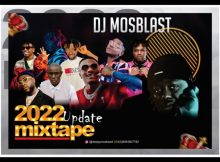 Mixtape: Deejaymosblast - Update 2022 Mixtape