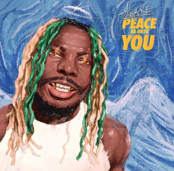 DOWNLOAD MP3 Asake - Peace Be Unto You