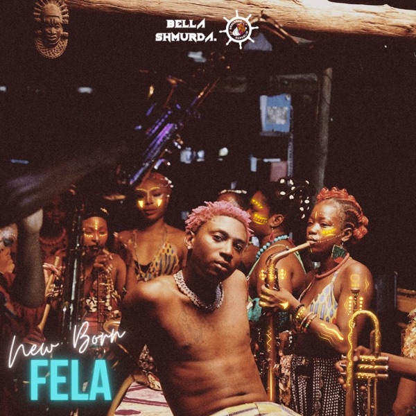 DOWNLOAD MP3 Bella Shmurda - New Born Fela