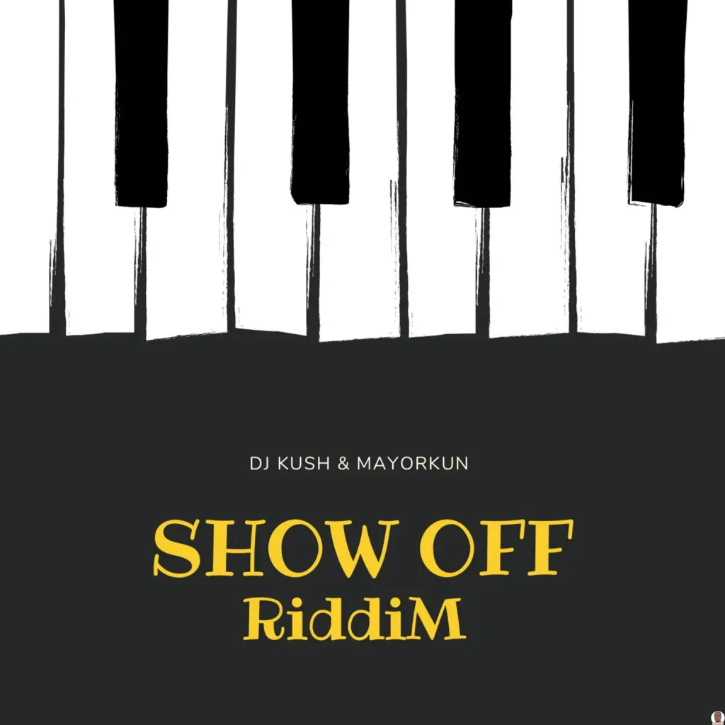 DJ Kush - Show Off (Riddim) Ft. Mayorkun