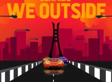 DOWNLOAD MP3 Olamide - We Outside