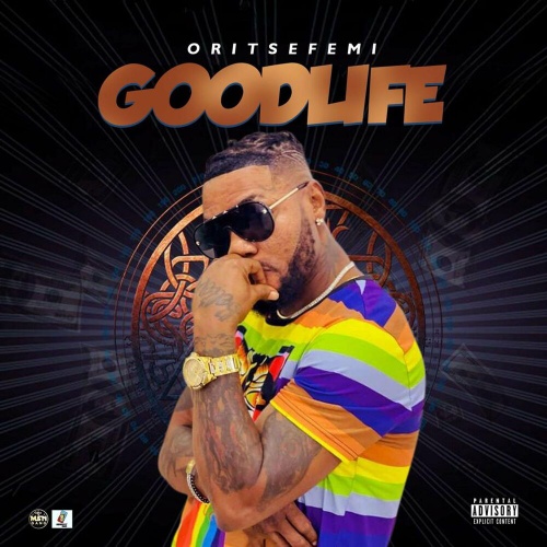 DOWNLOAD MP3 Oritse Femi - Good Life