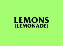 DOWNLOAD MP3 AKA - Lemons (Lemonade) Ft. Nasty C