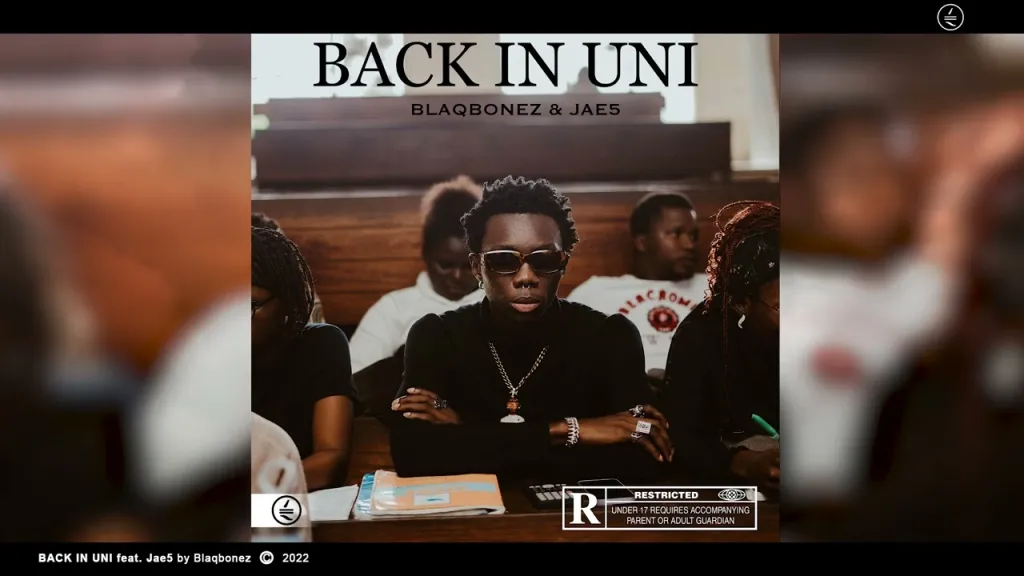 Blaqbonez - Back In Uni Ft. Jae5