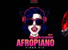 Mixtape: DJ KLASSIQUE (Evablazing) - AFROPIANO VIBES MIX